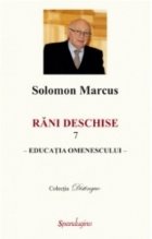 Rani deschise, volumul 7 - Educatia omenescului