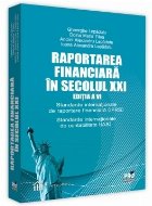 Raportarea financiara in secolul XXI. Editia a VI-a. Standarde internationale de raportare financiara (IFRS). 