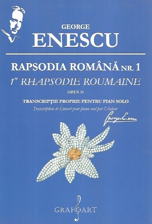 Rapsodia Romana nr. 1 - 1 Rhapsodie Roumaine. Opus 11