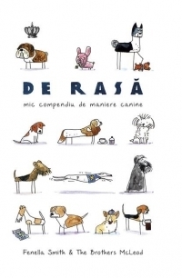 De rasa - Mic compendiu de maniere canine