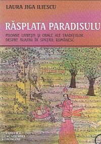 Rasplata Paradisului - Filoane livresti si orale ale traditiilor despre Blajini in spatiul romanesc