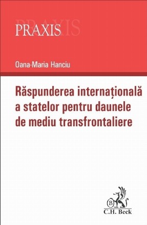 Raspunderea internationala a statelor pentru daunele de mediu transfrontaliere