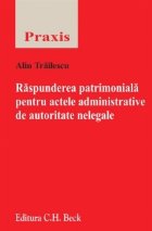 Raspunderea patrimoniala pentru actele administrative de autoritate nelegale