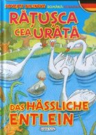 Ratusca cea urata - Das Hassliche Entlein (romana-germana)