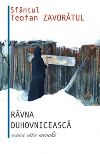 Ravna duhovniceasca. Scrisori catre monahii