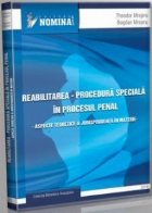 Reabilitarea Procedura speciala procesul penal