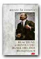 REACTIUNE REVOLUTIE: RUSIA 1881 1924