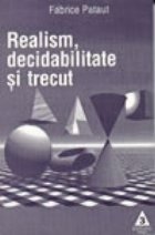 Realism decidabilitate trecut