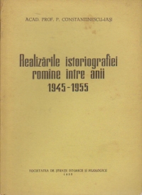 Realizarile istoriografiei romine intre anii 1945-1955