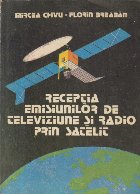 Receptia emisiunilor televiziune radio prin