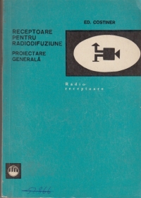 Receptoare pentru radiodifuziune - Proiectare generala