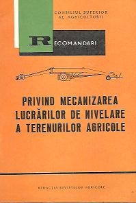 Recomandari privind mecanizarea lucrarilor de nivelare a terenurilor agricole