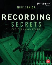 Recording Secrets for the Small Studio