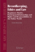 Recordkeeping, Ethics and Law