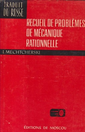 Recueil de problemes de mecanique rationnelle