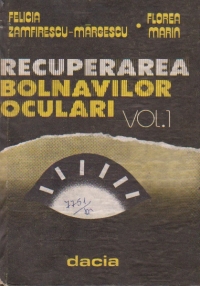 Recuperarea bolnavilor oculari, Volumul I