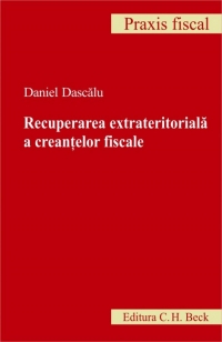 Recuperarea extrateritoriala a creantelor fiscale