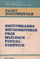 Recuperarea neuromotorie prin mijloace fizical