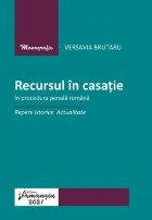 Recursul casatie procedura penala romana