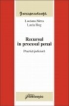 Recursul procesul penal Practica judiciara