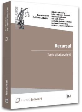 Recursul : teorie şi jurisprudenţă