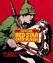 Red Star Over Russia: A Visual History of the Soviet Union