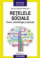 Rețelele sociale. Teorie, metodologie și aplicații