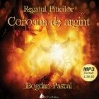 Regatul piticilor - Coroana de Argint (audiobook)