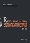 Regatul Sfantului Stefan. Istoria Ungariei Medievale 895-1526