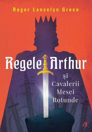 Regele Arthur si Cavalerii Mesei Rotunde