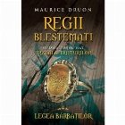 Regii blestemati. Legea barbatilor (vol.4)