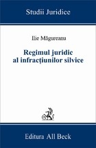 Regimul juridic al infractiunilor silvice