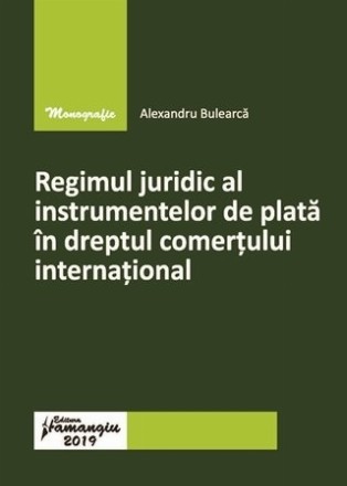 Regimul juridic al instrumentelor de plata in dreptul comertului international