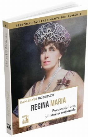 Regina Maria, personajul unic al istoriei naţionale