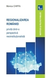 Regionalizarea Romaniei privita dintr-o perspectiva neoinstitutionala