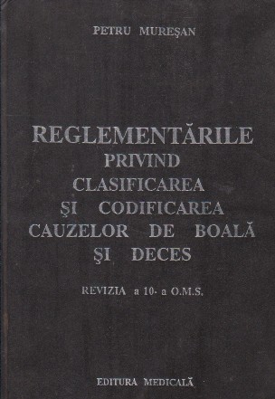 Reglementarile privind clasificarea si codificarea cauzelor de boala si deces