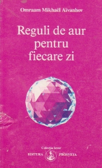 Reguli de aur pentru fiecare zi