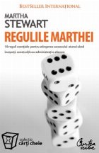 Regulile Marthei reguli esenţiale pentru