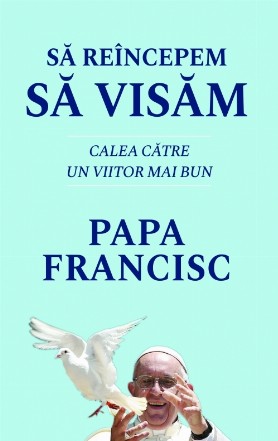 Sa reincepem sa visam