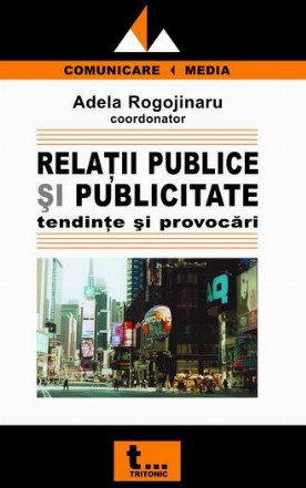 Relatii publice si publicitate: tendinte si provocari