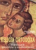 Religia ortodoxa calauza pentru credinciosi