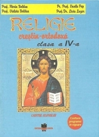 Religie crestin-ortodoxa. Clasa a IV-a. Caietul elevului