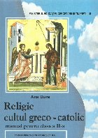 Religie cultul greco catolic Manual