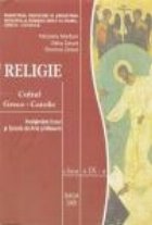 RELIGIE - Cultul Greco-Catolic, cls. a IX-a