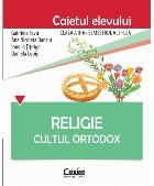 Religie Cultul Ortodox Caietul elevului