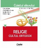 Religie Cultul Ortodox Caietul elevului