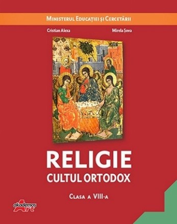 Religie. Cultul ortodox. Manual pentru clasa a VIII-a