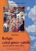 Religie greco-catolica - manual clasa a III-a