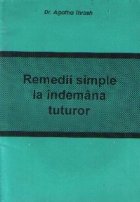 Remedii simple indemana tuturor