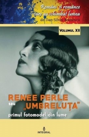 Renee Perle.Primul fotomodel din lume (vol. 12)